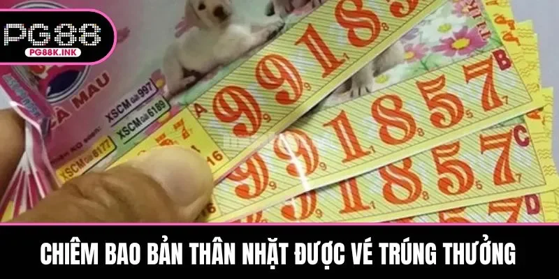 Chiêm bao bản thân nhặt được vé trúng thưởng